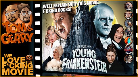 Saturday with Tom & Gerry | YOUNG FRANKENSTEIN (1974) - DISCUSSION - IN MEMORIAM TERI GARR