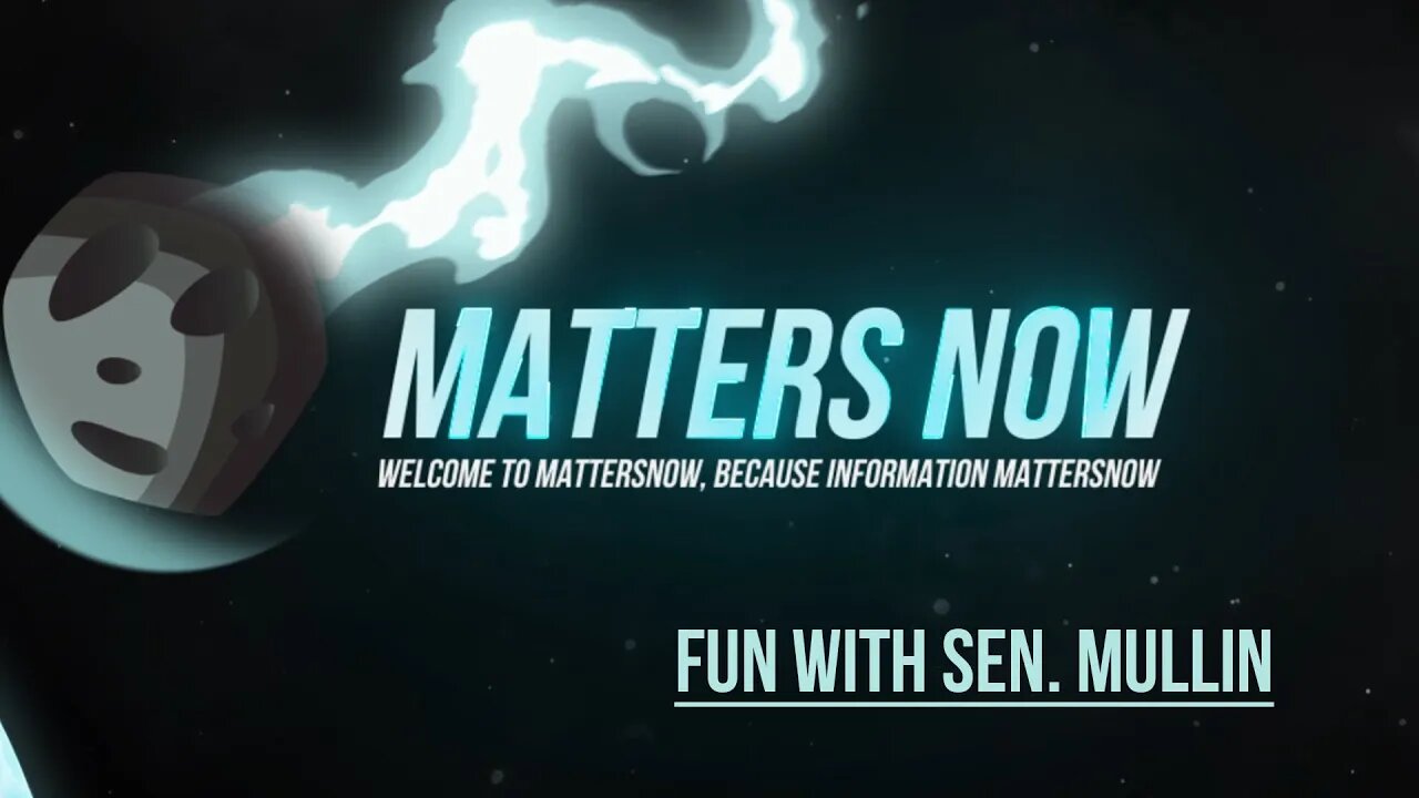 Matters Now: Fun with SEN. Mullin