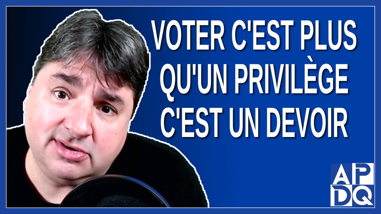 Voter c'est plus qu'un privilège, c'est un devoir