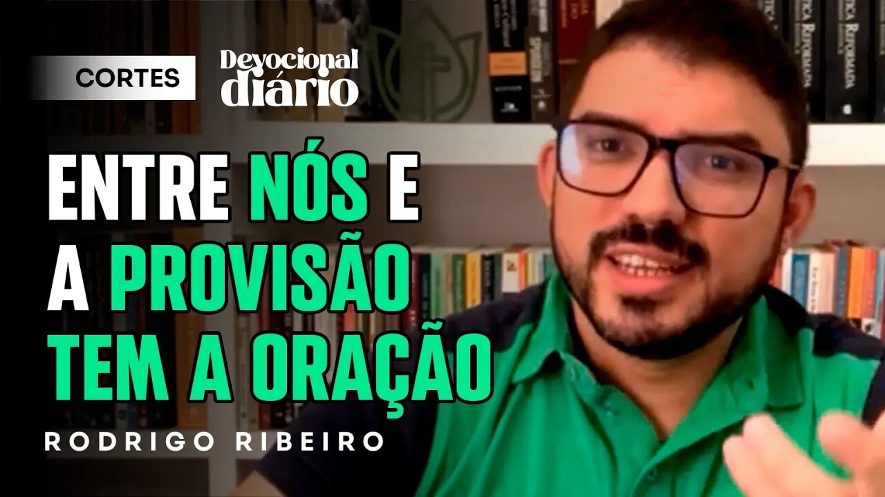 ESSA É A ORAÇÃO QUE FAZ SENTIDO! [ + Rodrigo Ribeiro ] Devocional Diário #cortes