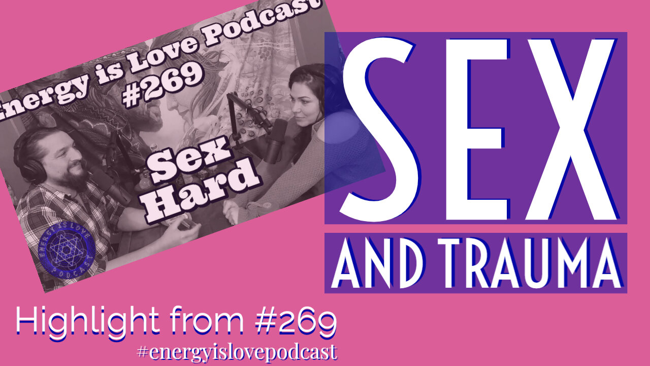 Sex and Trauma