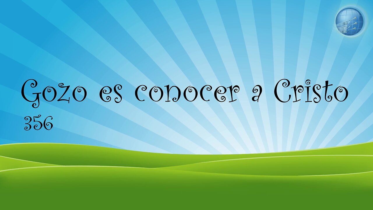 356. Gozo es conocer a Cristo - Red ADvenir Himnos