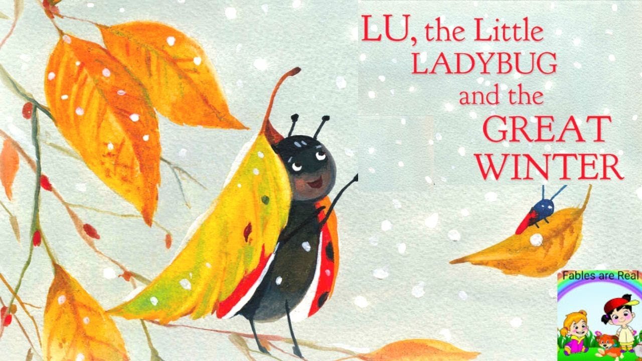 Lu, the Little Ladybug and the Great Winter | Read Along Book For Kids