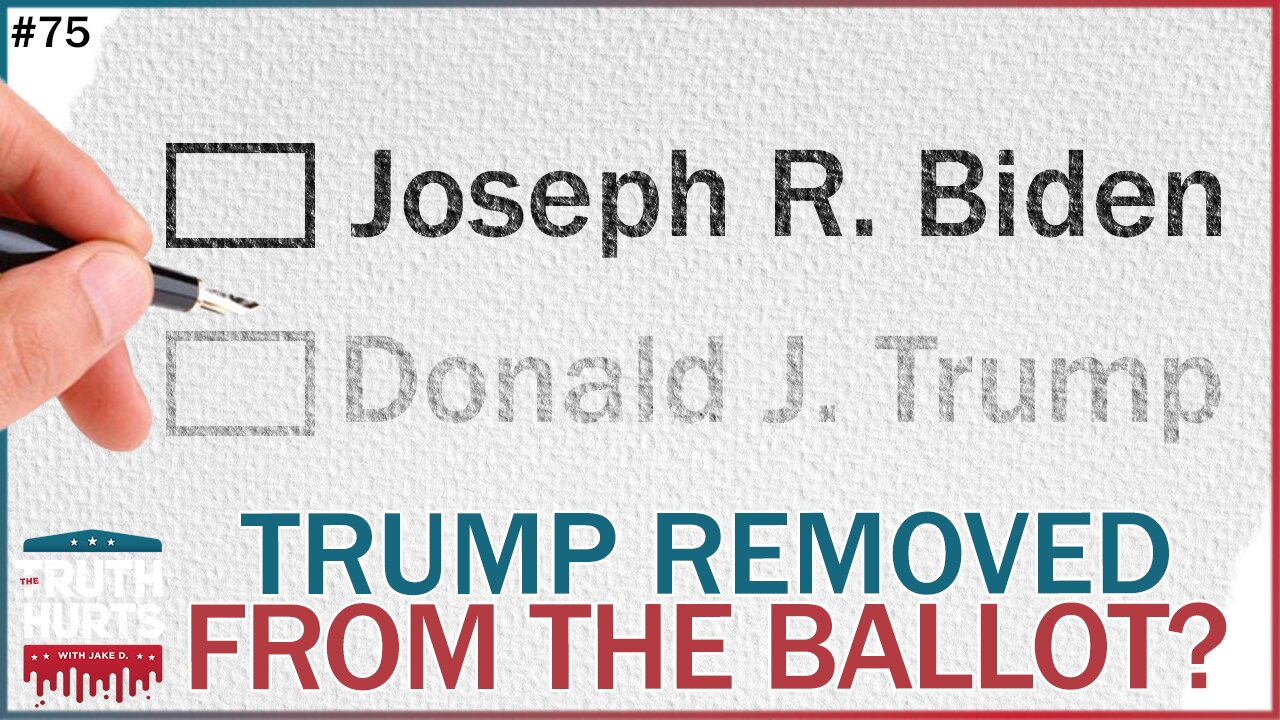 Truth Hurts #75 - Will Trump Be Taken Off Minnesota Ballot?