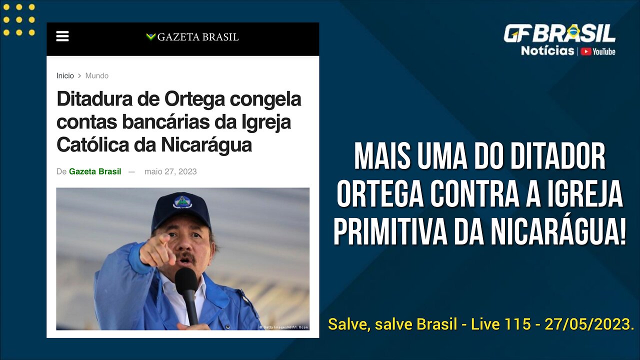 GF BRASIL Notícias - Atualizações das 21h - sabadão patriótico - Live 115 - 27/05/2023!