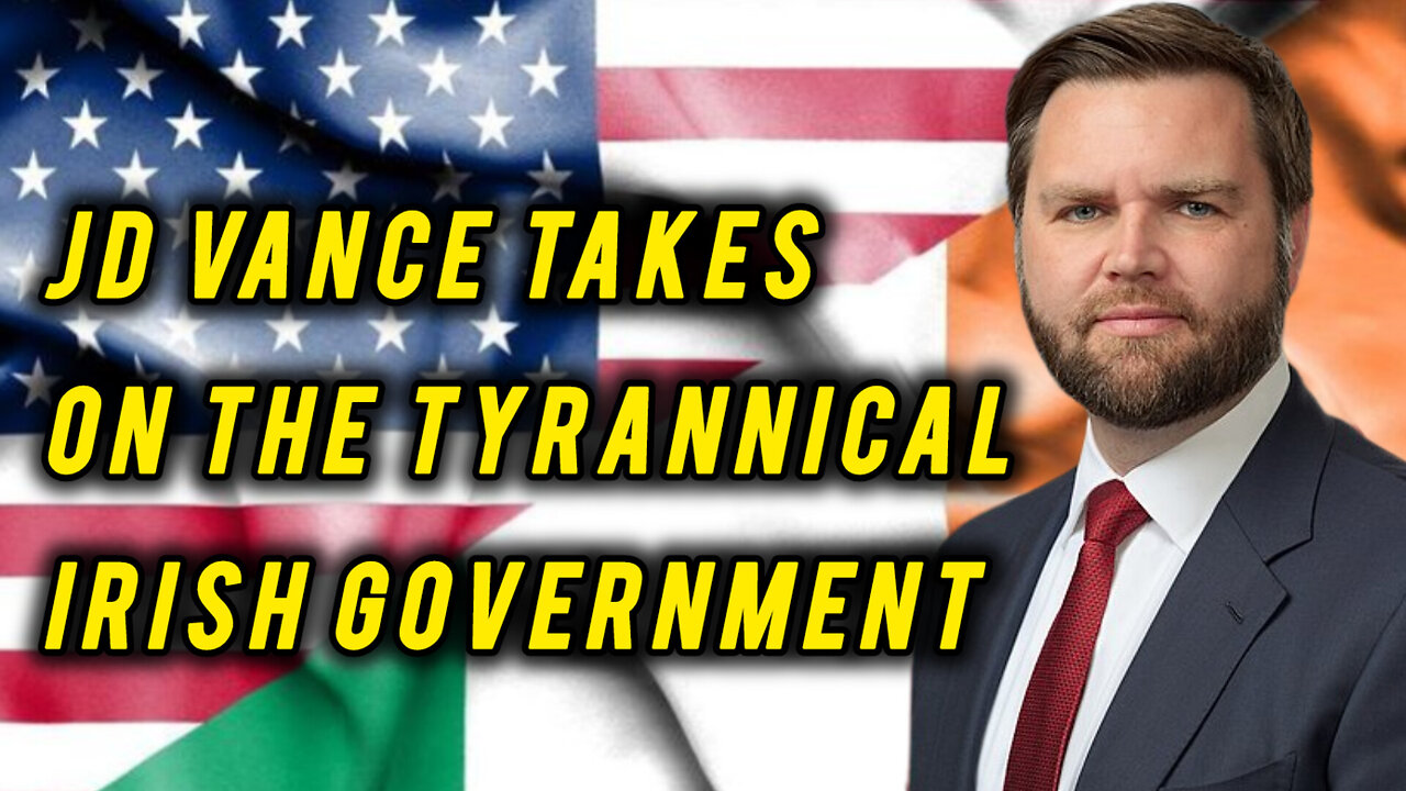 🇮🇪 JD VANCE TAKES ON THE TYRANNICAL IRISH GOVERNMENT!