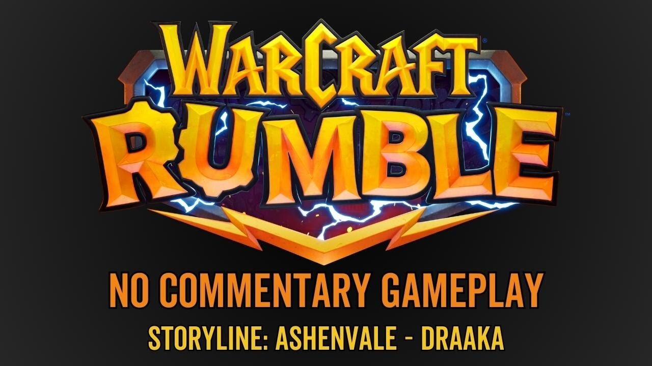 WarCraft Rumble - No Commentary Gameplay - Storyline Ashenvale - Draaka