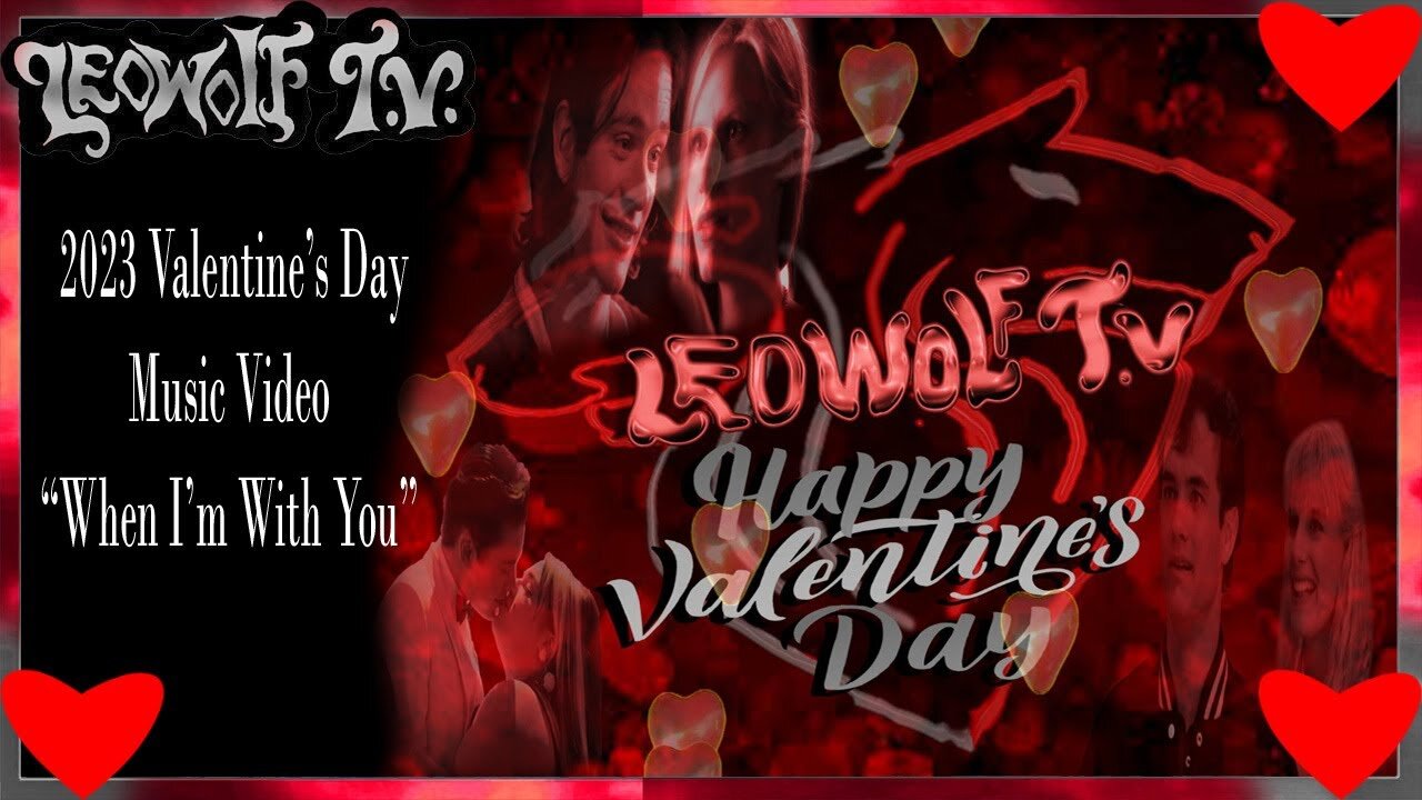 Lwtv s.7: Valentines mv 2024 when I'm with you