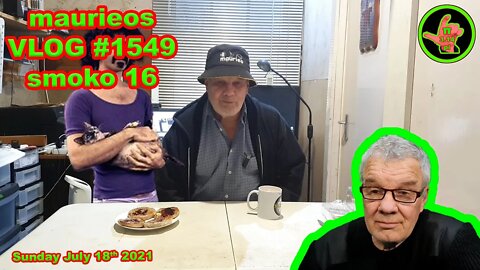 maurieos VLOG #1549 smoko 16