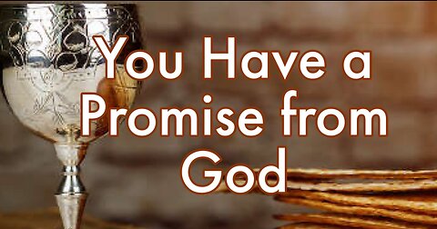 You Have a Promise from God