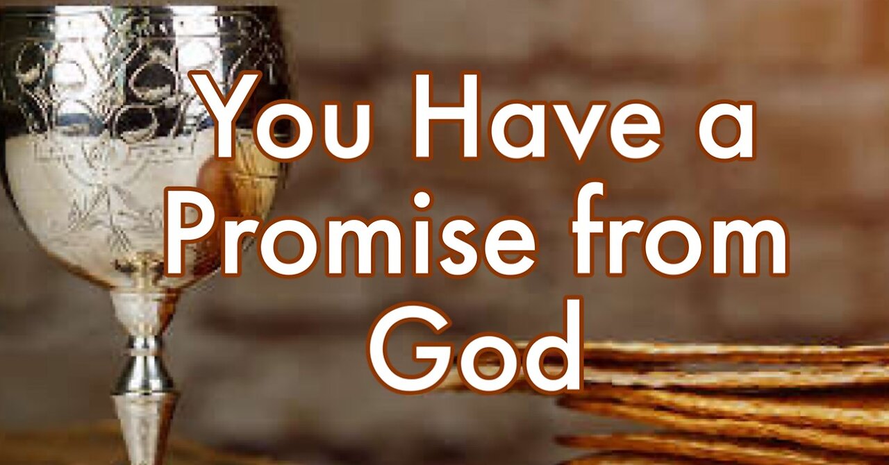You Have a Promise from God