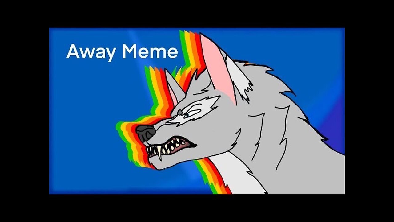 Away Animation Meme