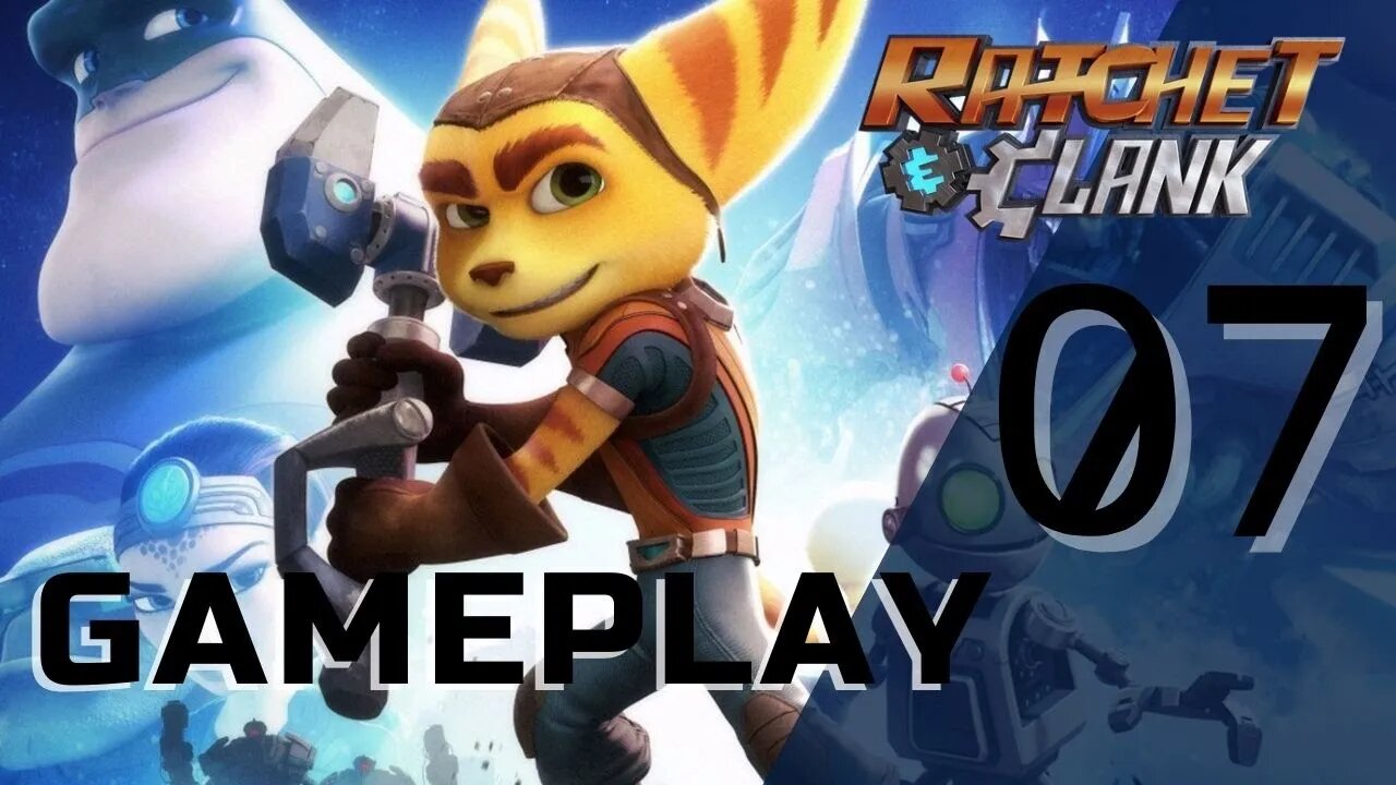 Ratchet & Clank - #07 Dublado - SEM COMENTÁRIOS