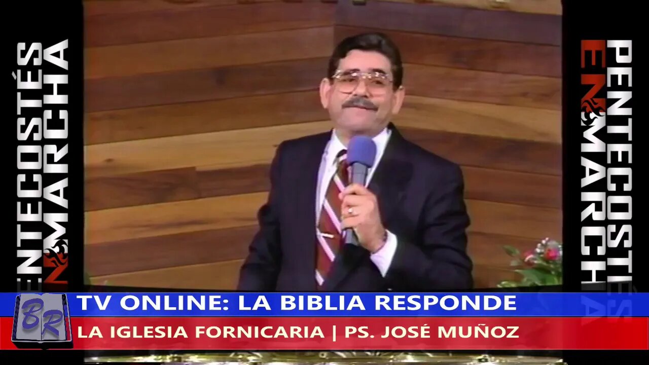 LA IGLESIA FORNICARIA - PS. JOSÉ MUÑOZ | TV LA BIBLIA RESPONDE
