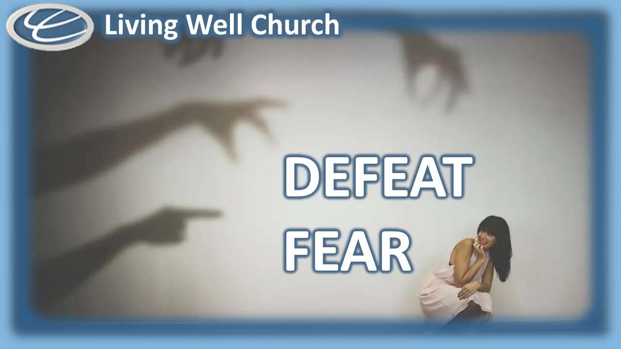 389 Defeat Fear