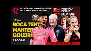 REUNIÃO: FLAMENGO DEFINE REFORÇOS! BOCA NÃO QUER LIBERAR ROSSI! RENOVAÇÃO À VISTA! INVESTIGAÇÃO E+