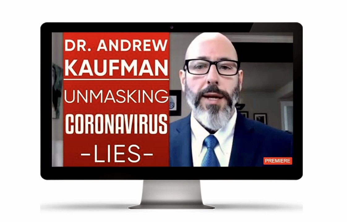 DR ANDREW KAUFMAN - COVID-19 - SCIENTIFIC FRAUD