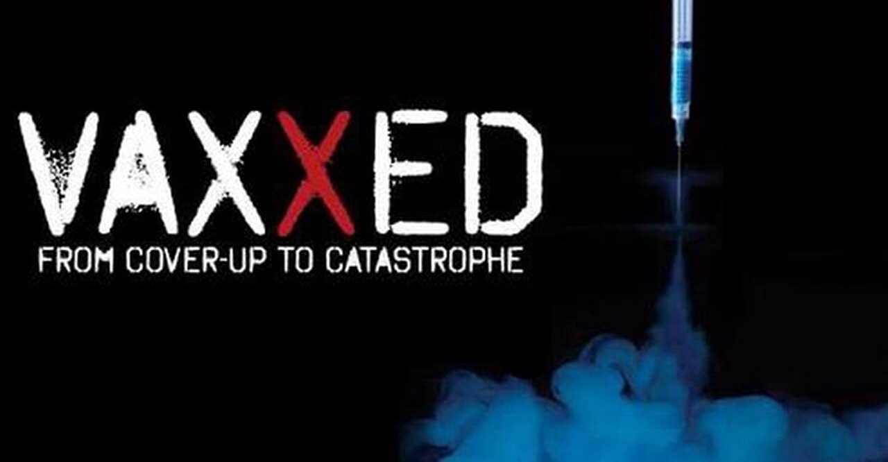 Vaxxed 1 - Do Encobrimento a Catástrofe | COMPLETO