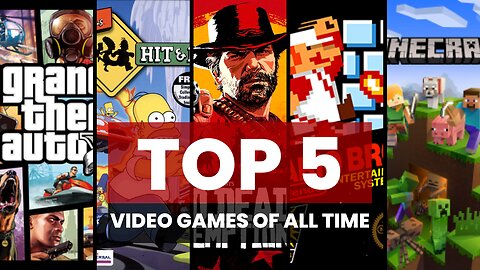 Revealing Our Top 5 Video Games...Of ALL TIME!