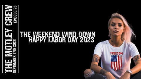 The Weekend Wind Down with the Crew | Happy Labor Day!