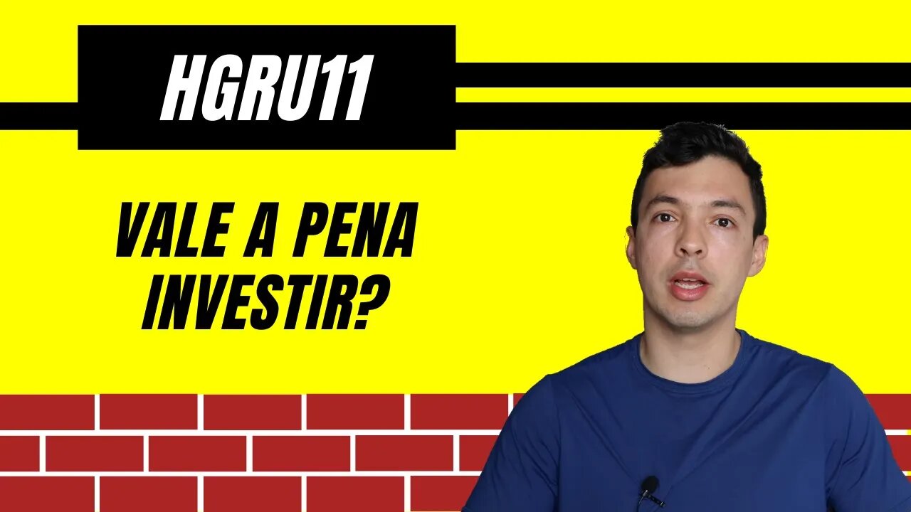 HGRU11 - ANÁLISE COMPLETA HGRU - VALE A PENA COMPRAR O FUNDO HGRU11 EM 2021? - INVESTIR FII FIIS