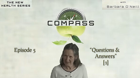 COMPASS - 05 Questions & Answers[1] with Barbara O'Neill