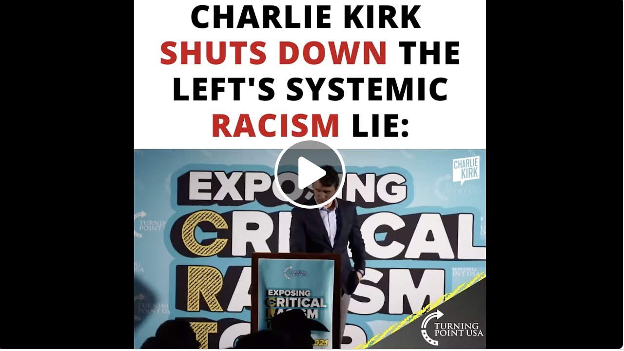 Charlie Kirk Shuts Down the Left's Systemic Racism Lie