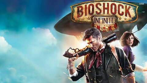 BioShock Infinite part one