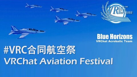 VR Chat 合同航空祭 Aviation Festival - Blue Horizons Airshow!