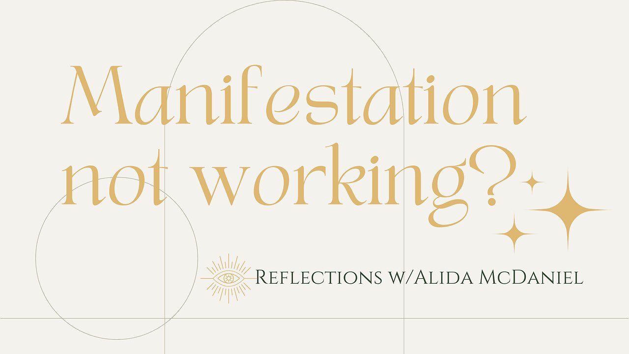 Why is my manifestation not working?