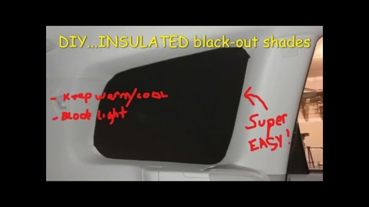 DIY...INSULATED STEALTH BLACK-OUT SHADES (stay warm/cool/block sun when camping etc)