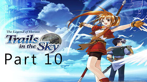 The Legend of Heroes, Trails in the Sky, Part 10, Blondie