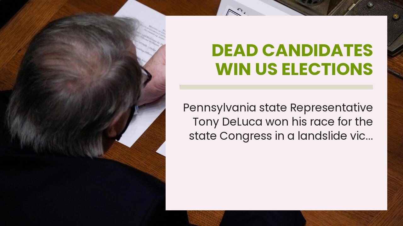 Dead candidates win US elections