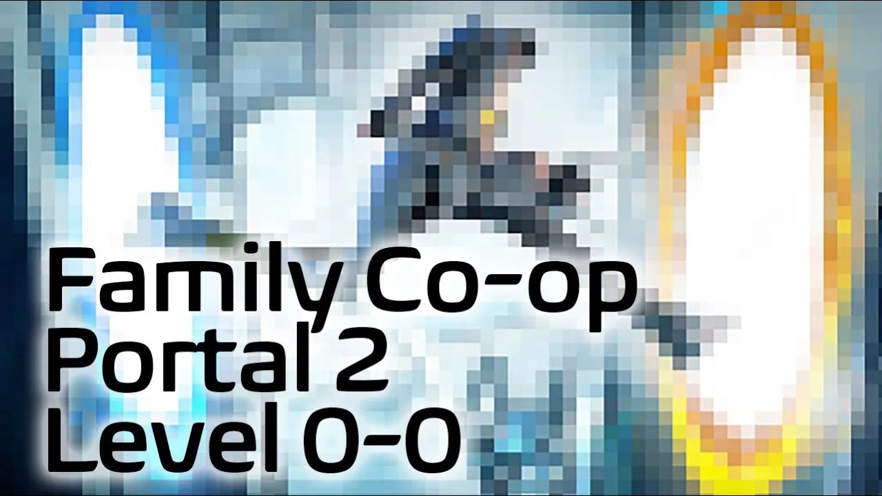 Portal 2 Co-op | Level 0-0 Calibration | 8 Year Old