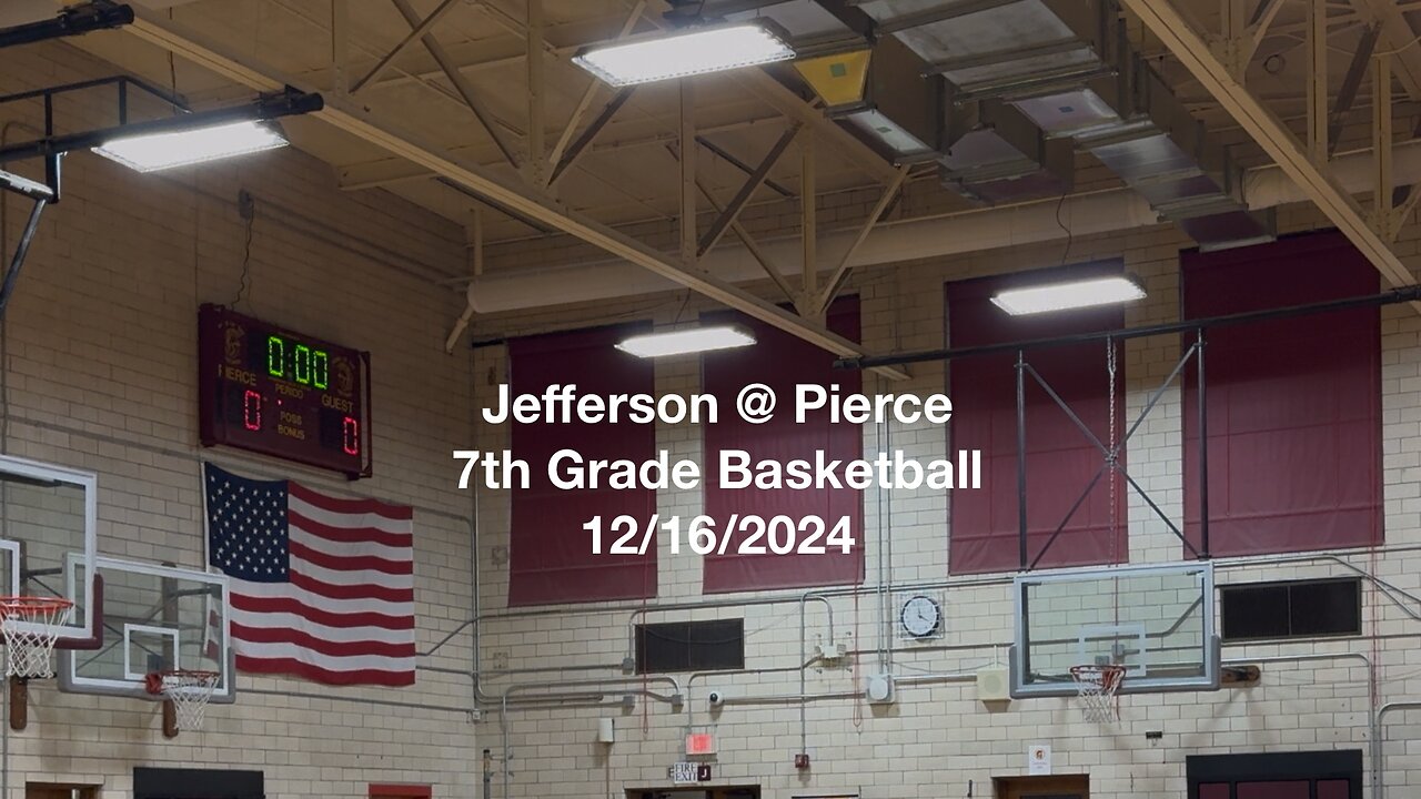 Jefferson Middle School at Pierce Middle School 7th Grade Basketball 12-16-2024