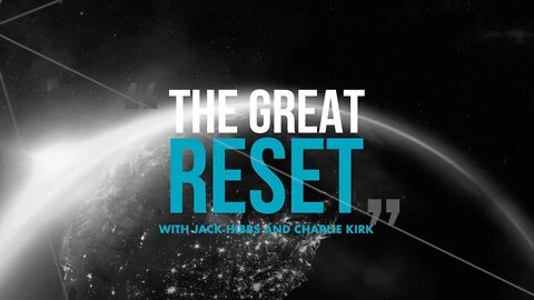 The Great Reset with Charlie Kirk