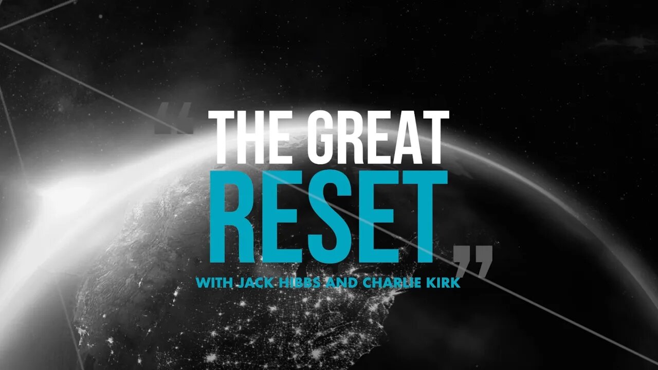 The Great Reset with Charlie Kirk