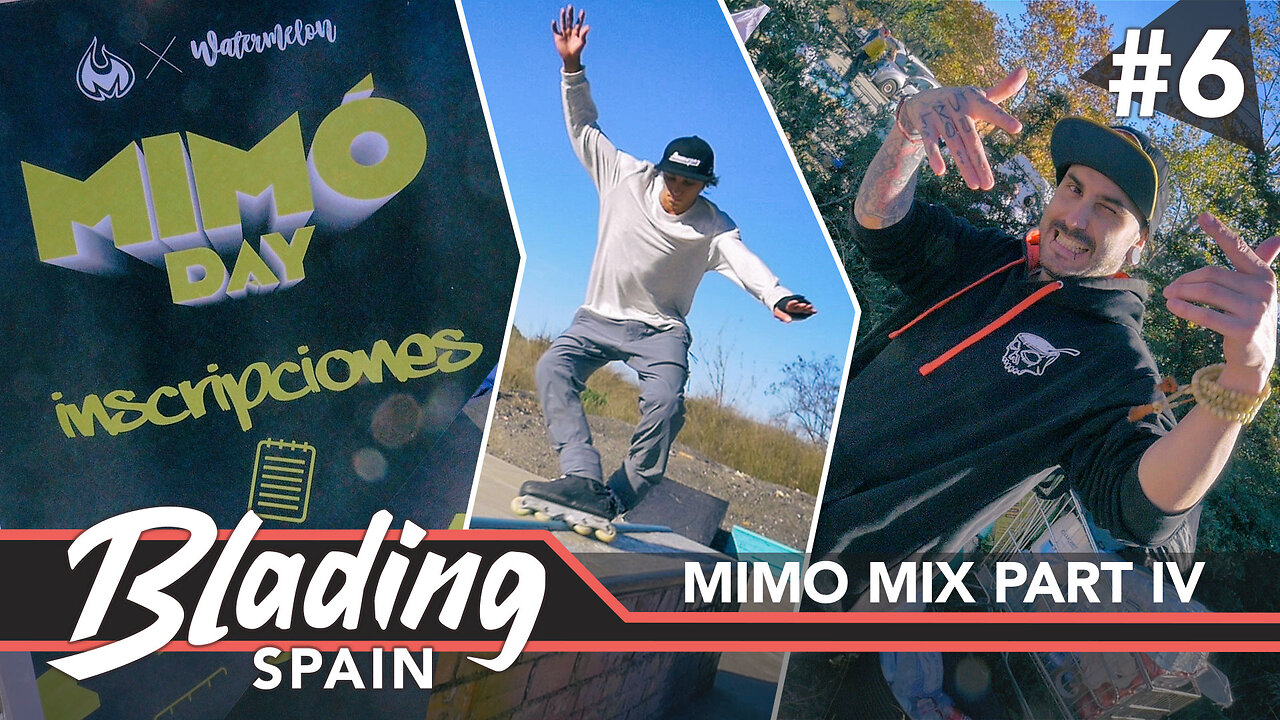 Blading Spain #6 - Mimo Mix Part IV (Aggressive Inline Skating)