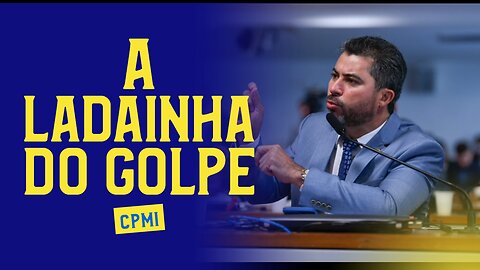 MARCOS ROGÉRIO FALA SOBRE A LADAINHA DO GOLPE.