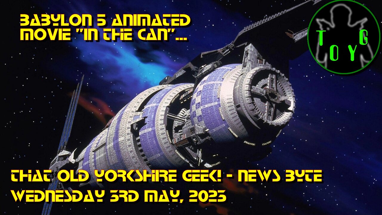 Babylon 5 Animated Movie "In The Can"... - TOYG! News Byte - 3rd May, 2023