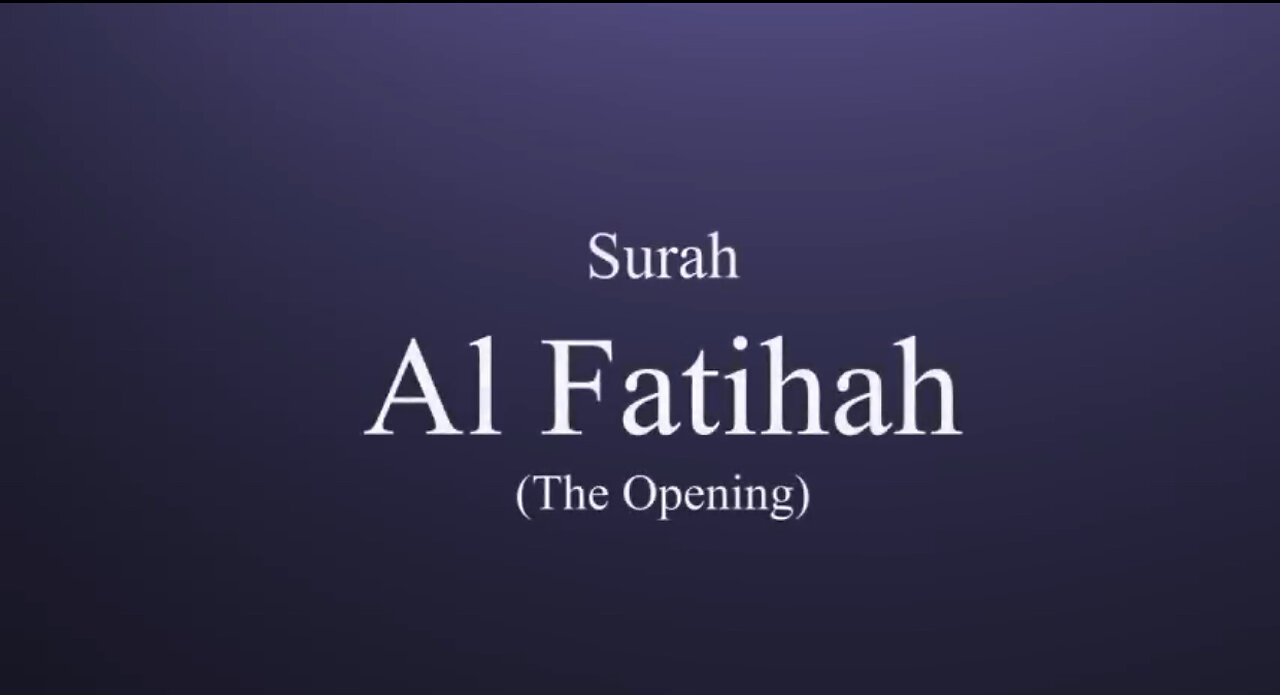 Learn Surat Al-Fatihah ( Opening Surat Of The Holy Quran )