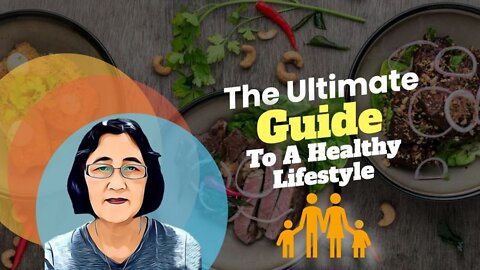 The Ultimate Guide To A Healthy Lifestyle