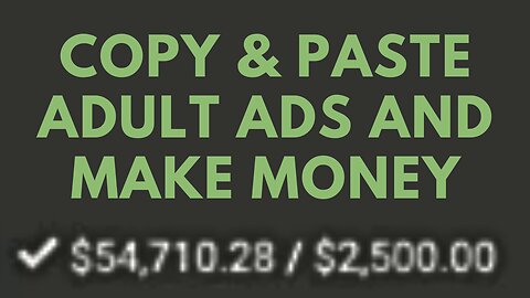 Copy & Paste Adult Ads and Make Money Online (Fast Method)