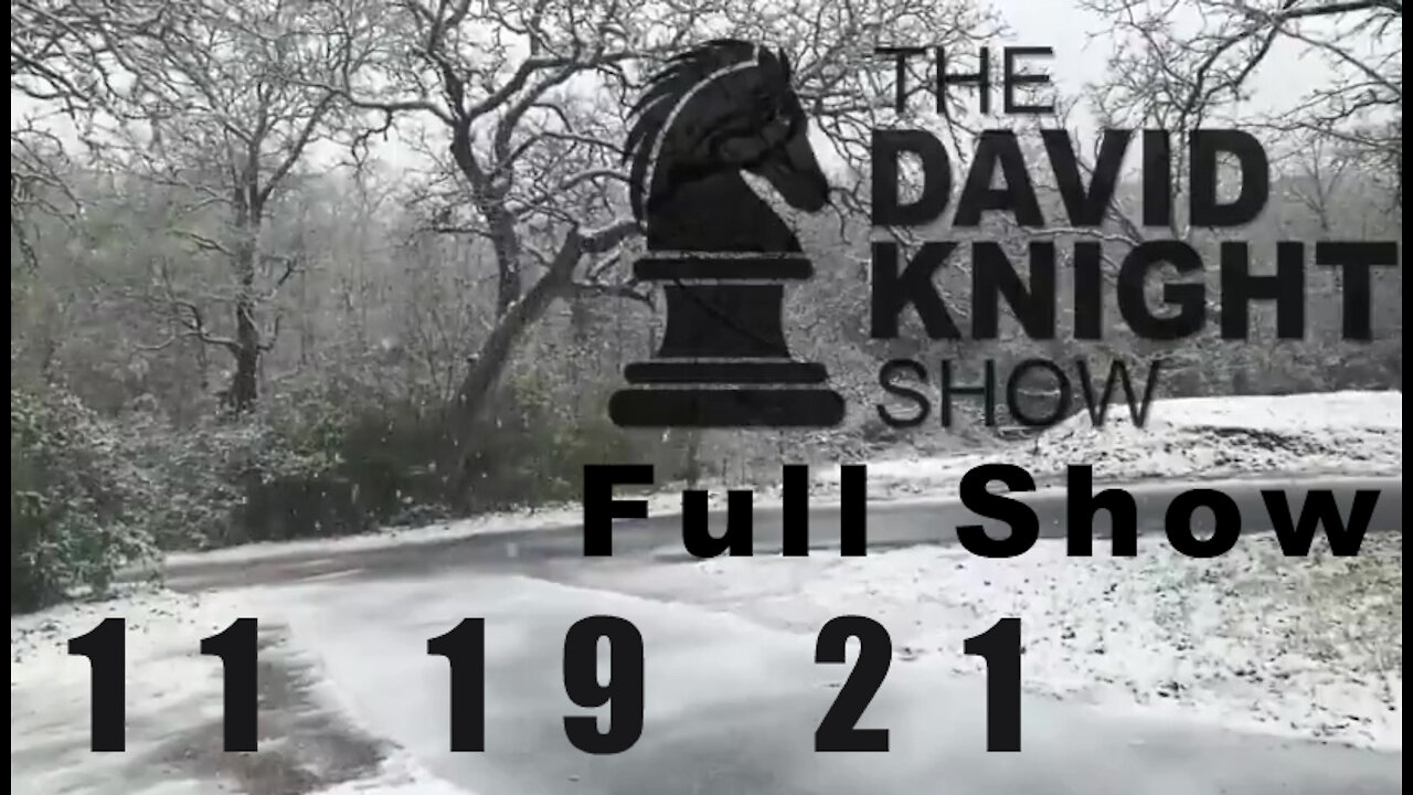 DAVID KNIGHT (Full Show) - 11_19_21 Friday
