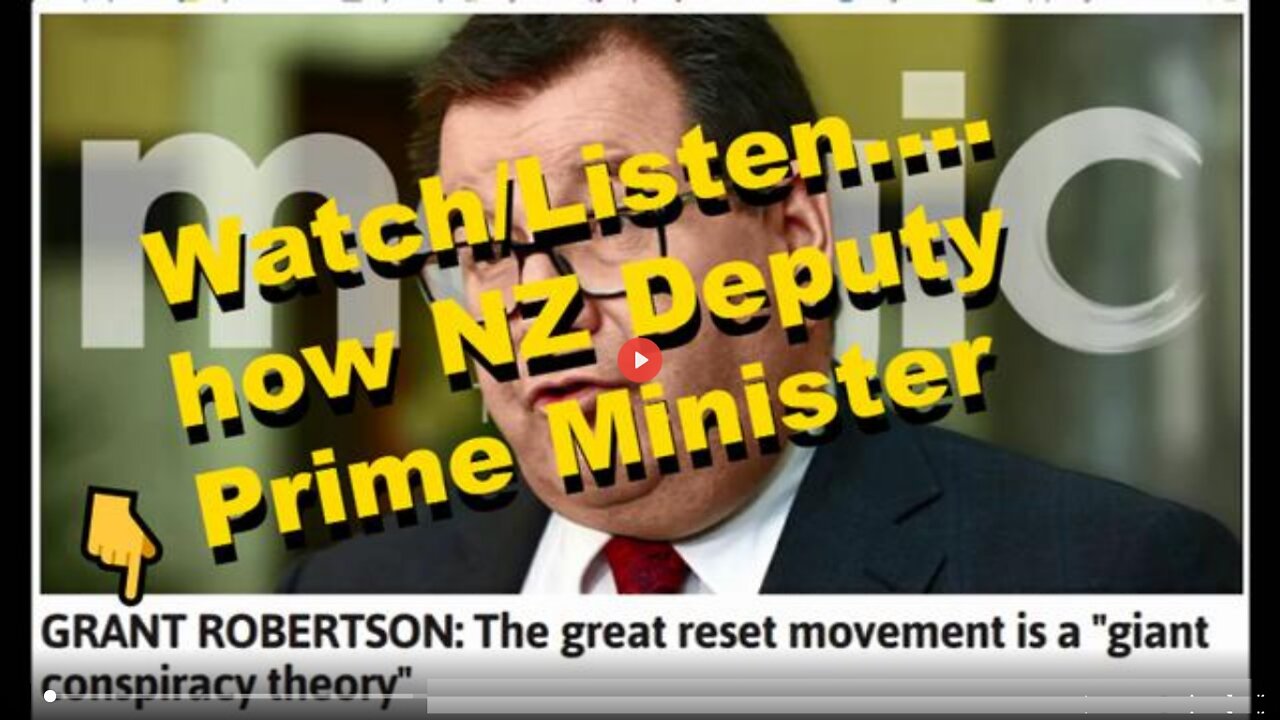 Grant Robertson NZ Deputy PM air-walked-out radio show for (not) the great reset -Freedom Bitch Ute