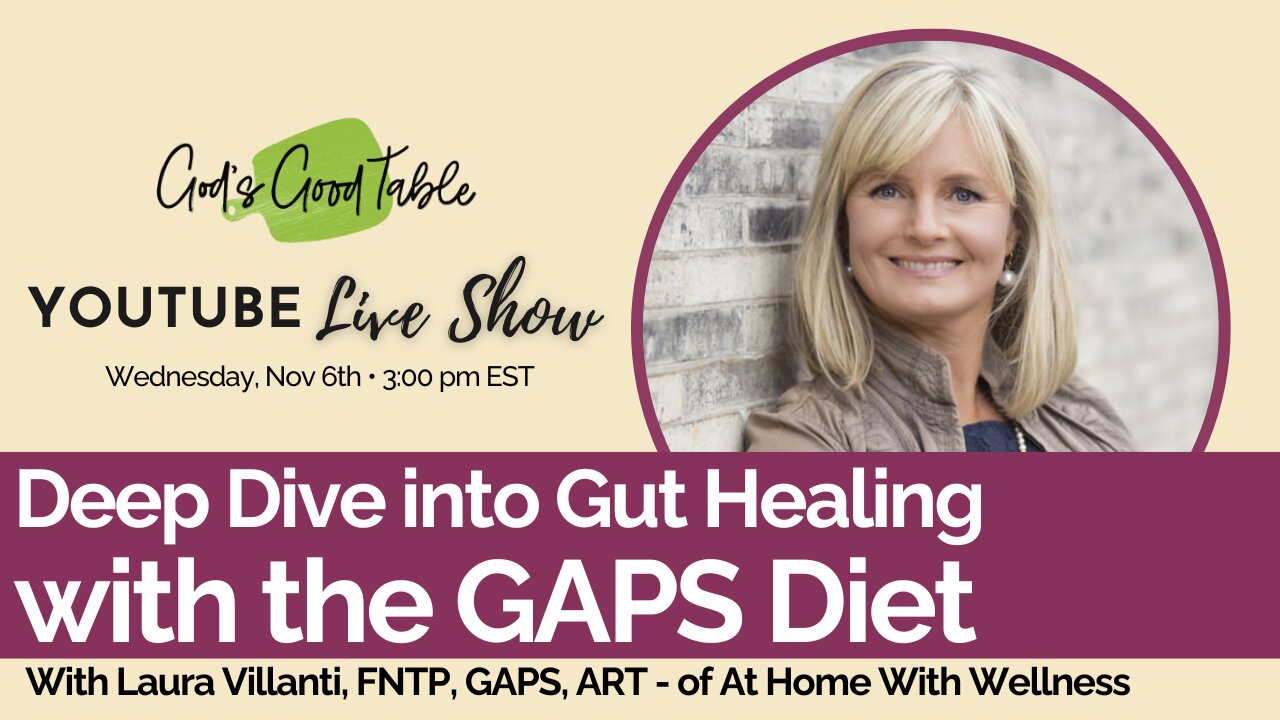 Deep Dive Into Gut Healing with the GAPS Diet | with Laura Villanti, FNTP, GAPS, ART