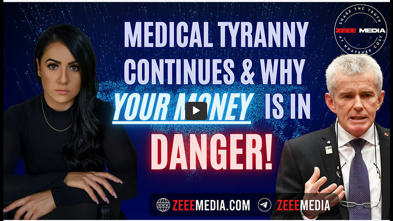 ZEROTIME: Medical Tyranny Continues & Why Your Money Is In Danger