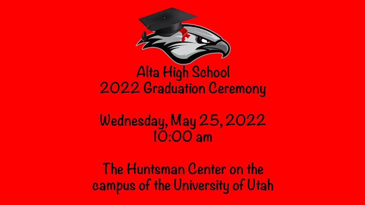 Alta High School - 2022 Commencement Ceremony