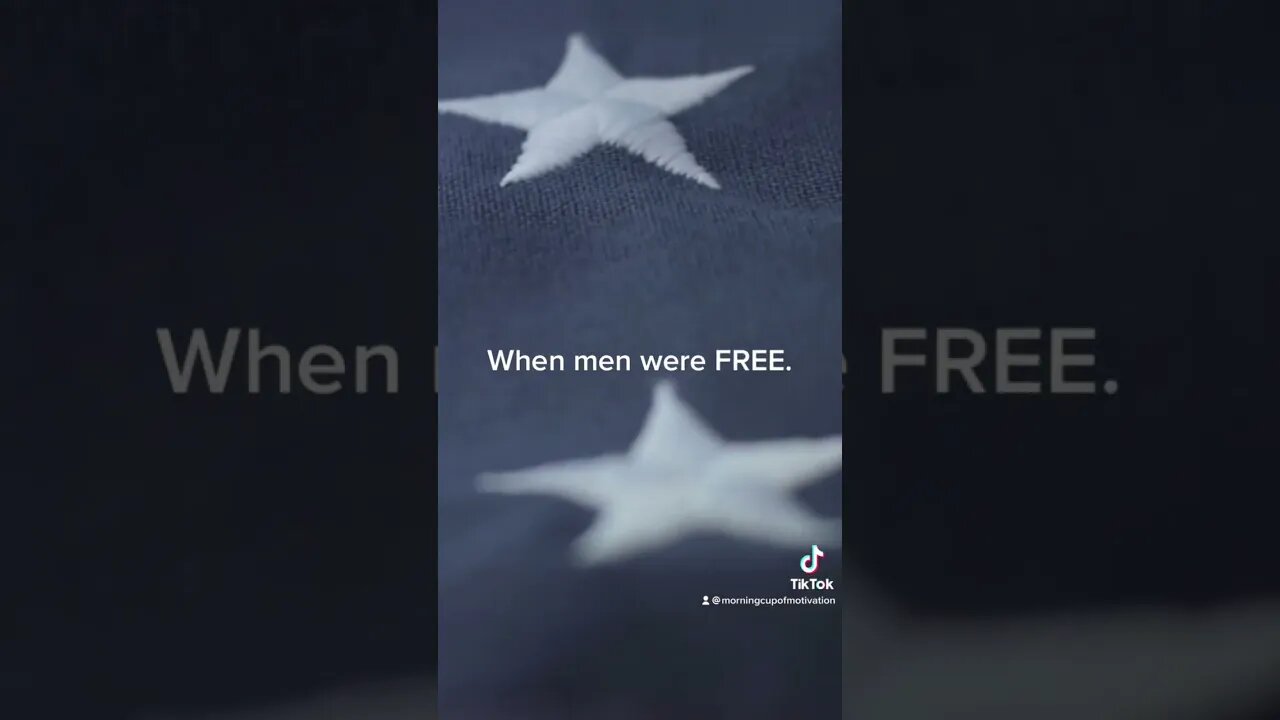 When Men Were FREE