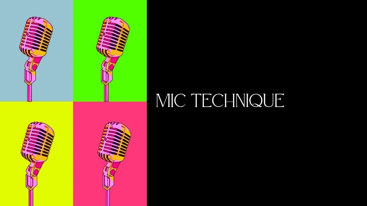 Vocal Training | Mic Technique